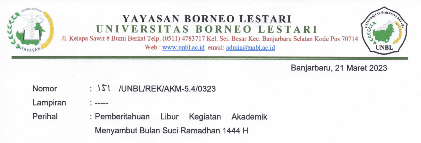 Pemberitahuan Libur Kegiatan Akademik Menyambut Bulan Suci Ramadhan 1444 H – Kepada Seluruh Civitas Akademika Universitas Borneo Lestari