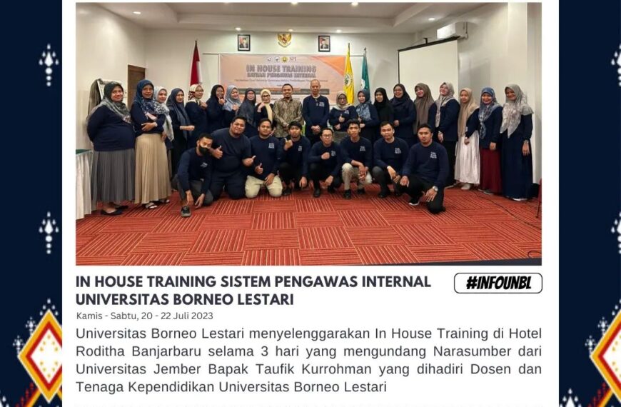 In House Training Sistem Pengawas Internal Universitas Borneo Lestari